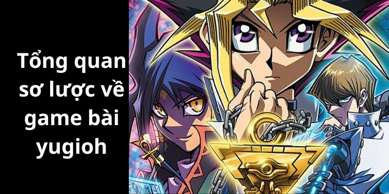 Game Bài Yugioh - Sân Chơi Giải Trí Cho Giới Trẻ