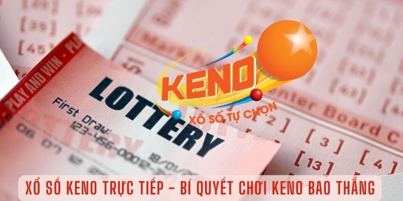 Công thức chơi xổ số keno 